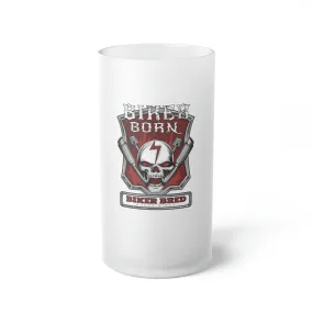 Biker Born, Biker Bred [Rogue Biker] | Frosted Glass Beer Mug