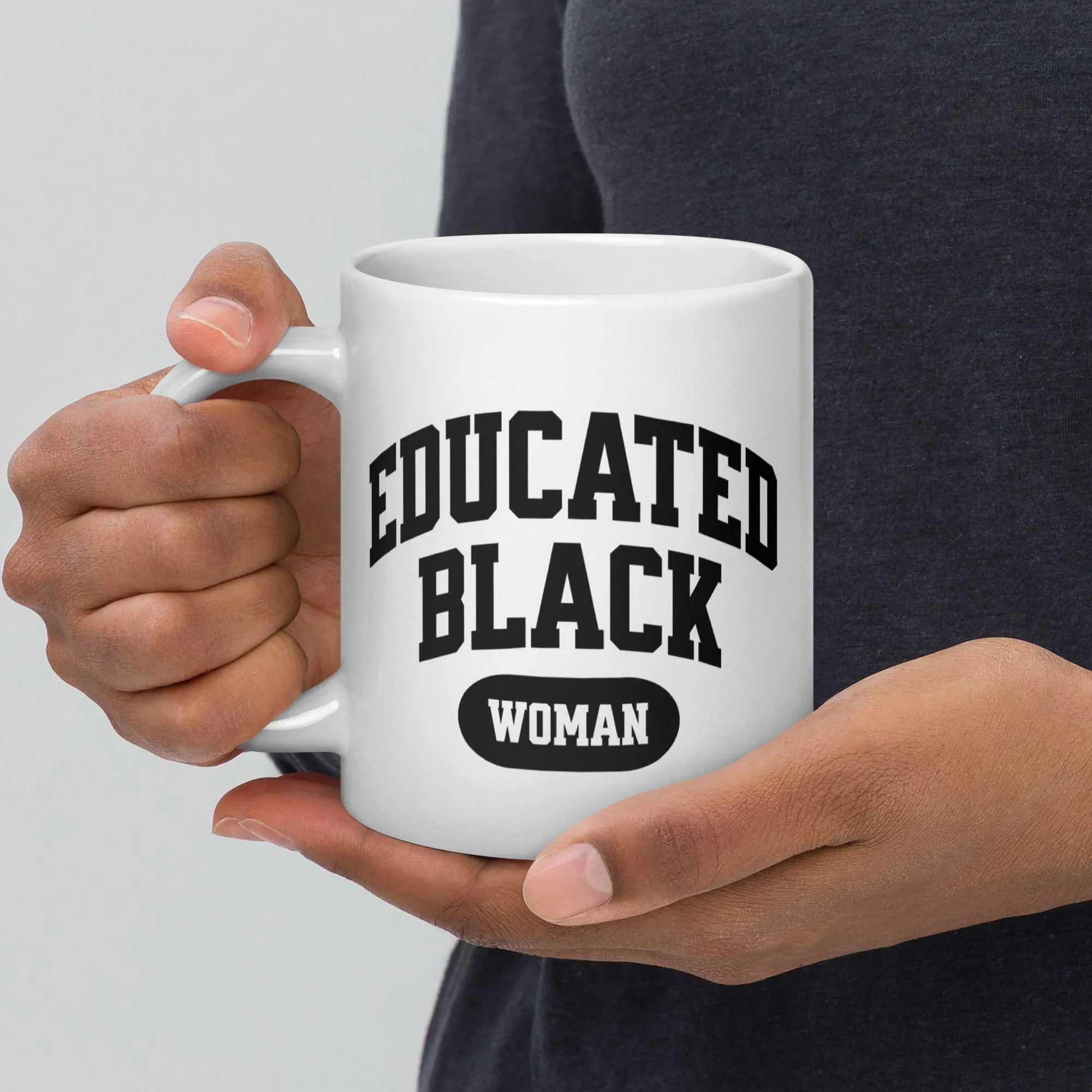 Educated Black Woman Mug (11oz, 15oz, 20oz)