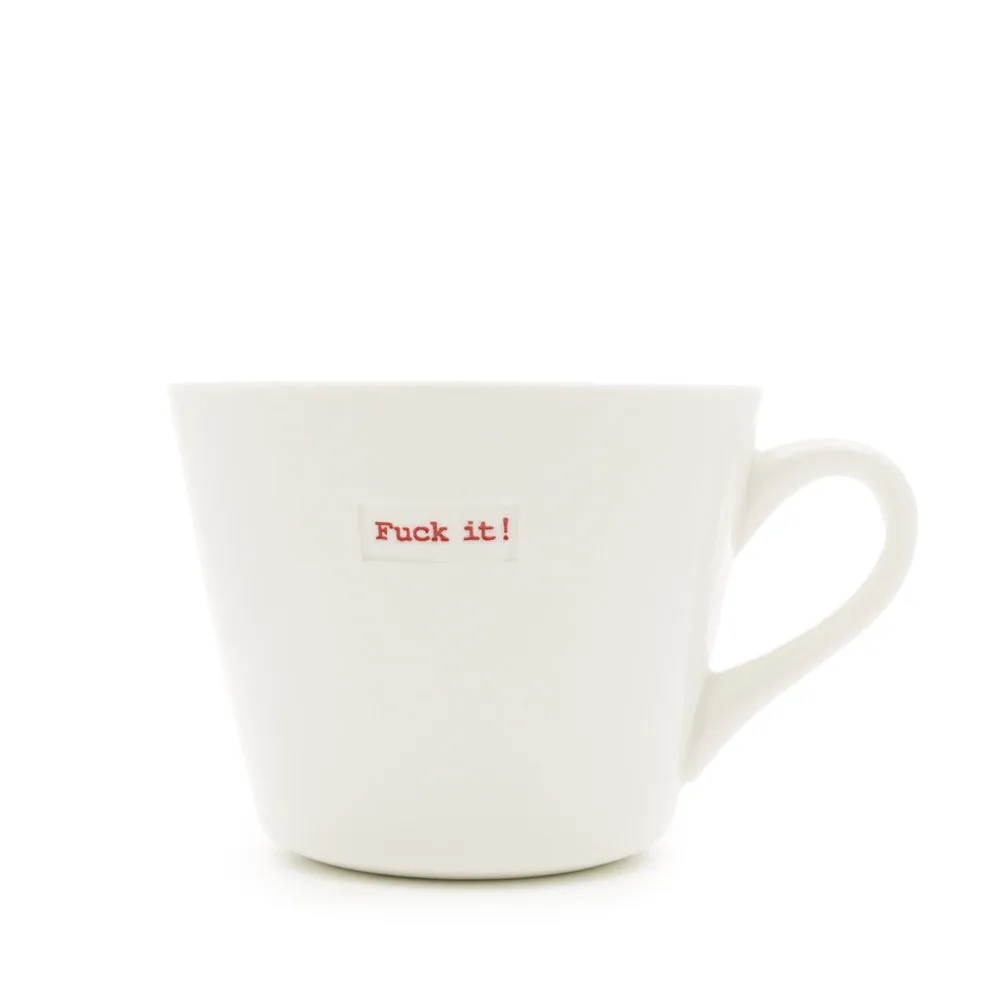 FUCK IT MUG