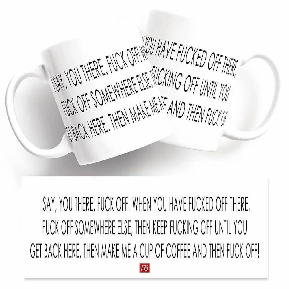 Fuck Off Coffee Mug