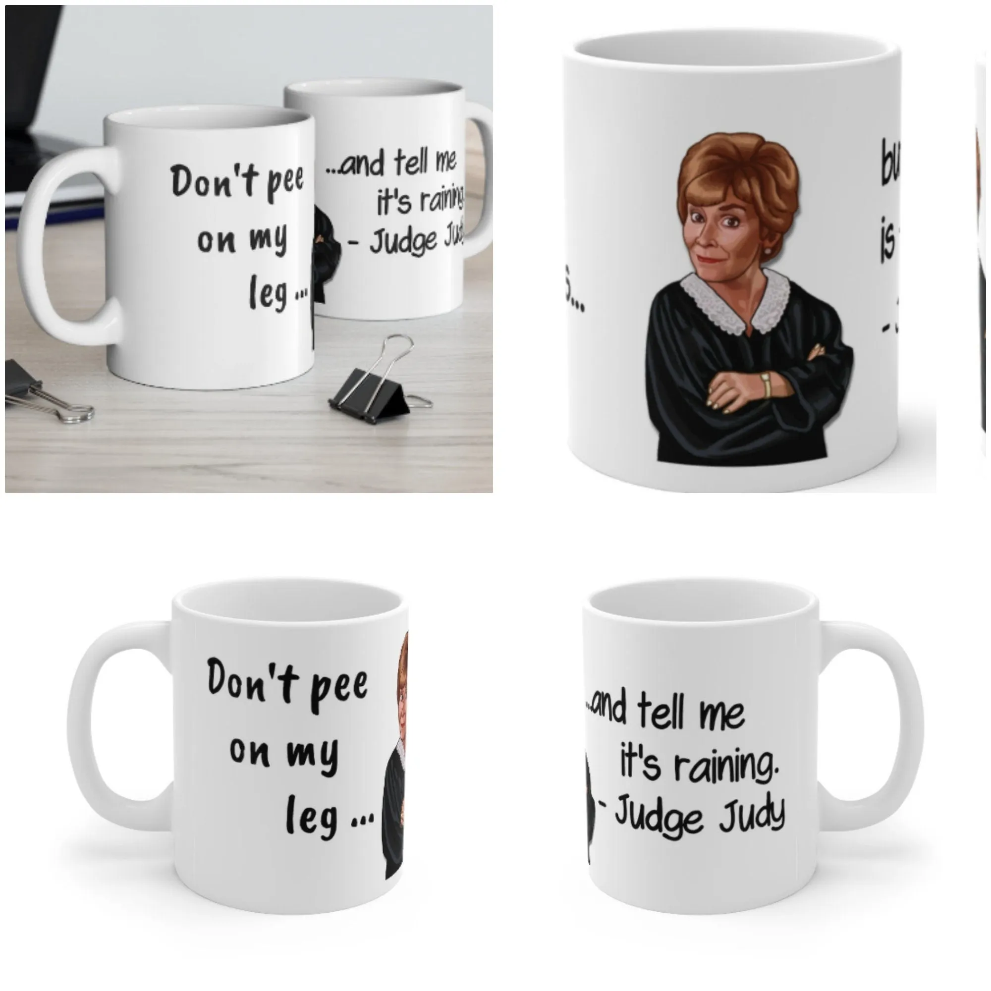 Judge Judy Mug,Pee on my leg,Sarcastic Judge Judy Magic/Non-magic Mug Gift for Christmas/Thanksgiving/Birthday/Judy Fan/Graduation/Valentine