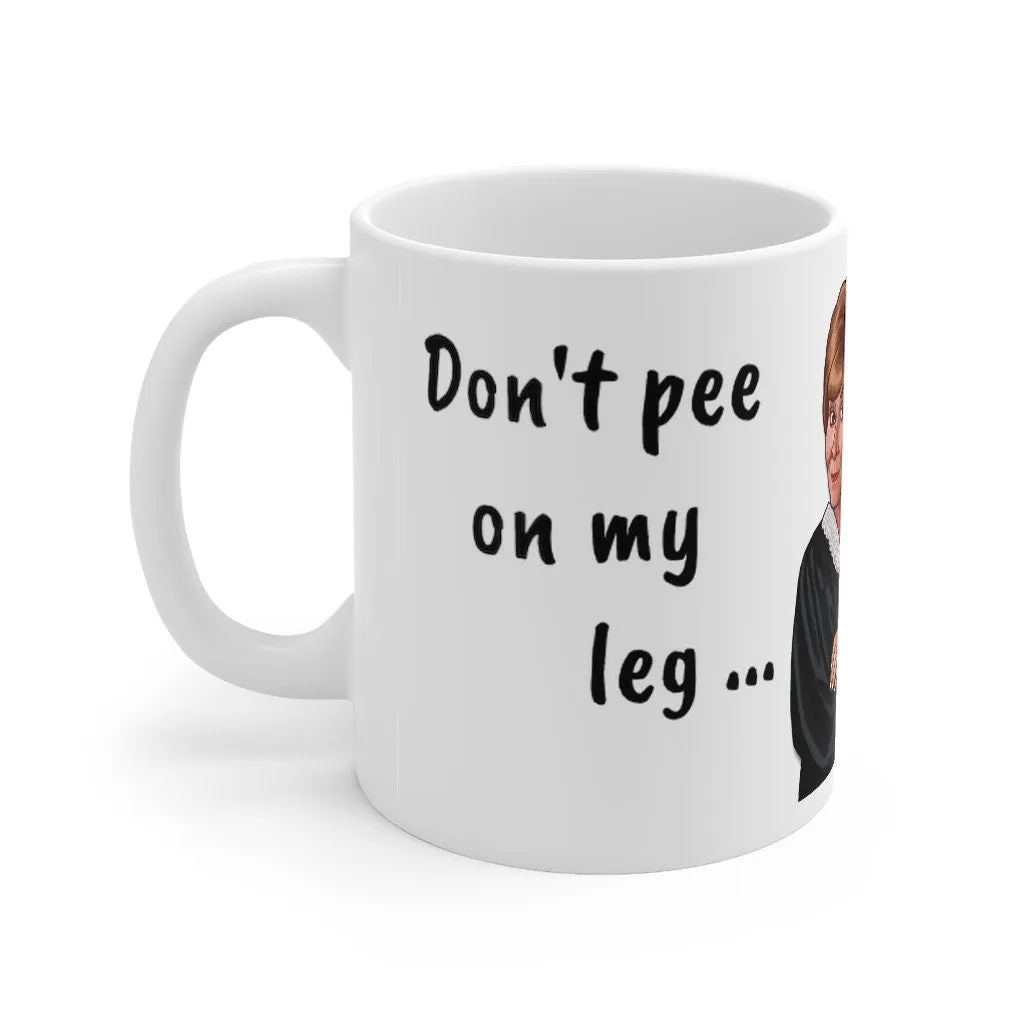 Judge Judy Mug,Pee on my leg,Sarcastic Judge Judy Magic/Non-magic Mug Gift for Christmas/Thanksgiving/Birthday/Judy Fan/Graduation/Valentine