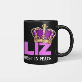 Liz - Rest In Peace, Memory About Queen Elizabeth Ii Mug